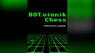 Bot.vinnik Chess: Combination Lessons (PC) - Steam Key - GLOBAL