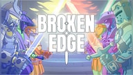 Broken Edge (PC) - Steam Key - GLOBAL