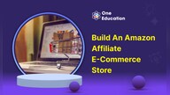 Build an Amazon Affiliate E-Commerce Store from Scratch - Course - Oneeducation.org.uk