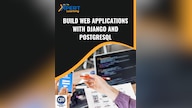Build Web Applications with Django and PostgreSQL Online Course - Xpertlearning