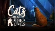 Cats and the Other Lives (PC) - Steam Key - GLOBAL