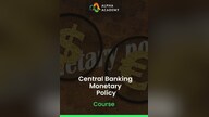 Central Banking Monetary Policy - Alpha Academy Key - GLOBAL
