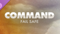Command:MO - Fail Safe (PC) - Steam Key - GLOBAL