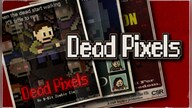 Dead Pixels (PC) - Steam Key - CHINA
