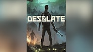 DESOLATE (PC) - Steam Key - GLOBAL