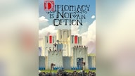Diplomacy is Not an Option (PC) - Steam Account - GLOBAL