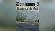 Dominions 5 - Warriors of the Faith Steam Key GLOBAL
