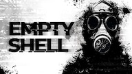 Empty Shell (PC) - Steam Key - GLOBAL