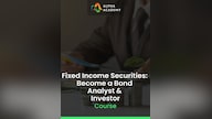 Fixed Income Securities: Become a Bond Analyst & Investor - Alpha Academy Key - GLOBAL
