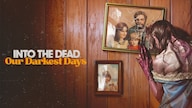 Into the Dead: Our Darkest Days (PC) - Steam Account - GLOBAL