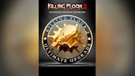 Killing Floor 2 | Ultimate Edition (PC) - Steam Key - GLOBAL