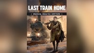 Last Train Home | Digital Deluxe Edition (PC) - Steam Key - GLOBAL