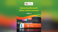 Mastering Microsoft Office: Online Courses Bundle - Part 2 - Alpha Academy