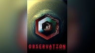 Observation (PC) - Steam Key - GLOBAL