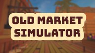 Old Market Simulator (PC) - Steam Gift - NORTH AMERICA