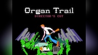 Organ Trail: Director's Cut Steam Key GLOBAL