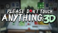 Please, Don't Touch Anything 3D Steam Gift GLOBAL