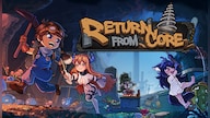 Return From Core (PC) - Steam Key - GLOBAL