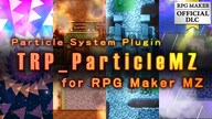 RPG Maker MZ - Particle System Plugin - TRP Particle MZ (PC) - Steam Key - GLOBAL