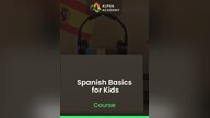 Spanish Basics for Kids - Alpha Academy Key - GLOBAL