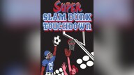 Super Slam Dunk Touchdown Steam Gift GLOBAL