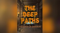 The Deep Paths: Labyrinth Of Andokost Steam Key GLOBAL