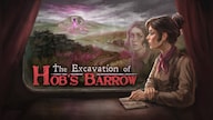 The Excavation of Hob's Barrow (PC) - Steam Key - GLOBAL