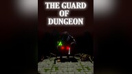 The guard of dungeon Steam Key GLOBAL
