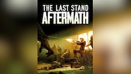 The Last Stand: Aftermath (PC) - Steam Key - GLOBAL
