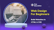 Web Design for Beginners: Build Websites in HTML & CSS - Course - Oneeducation.org.uk