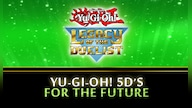 Yu-Gi-Oh! Legacy of the Duelist: 5D's For the Future (PC) - Steam Key - GLOBAL