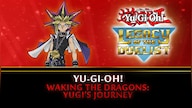 Yu-Gi-Oh! Legacy of the Duelist: Waking the Dragons - Yugi’s Journey (PC) - Steam Key - GLOBAL