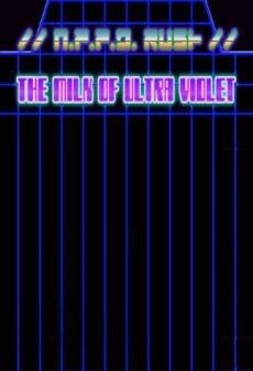 //N.P.P.D. RUSH//- The milk of Ultraviolet