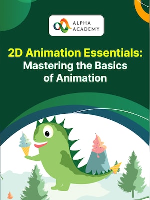 2D Animation Essentials: Mastering the Basics of Animation - Alpha Academy - 0
