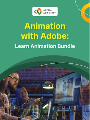 Animation with Adobe: Learn Animation Bundle - Alpha Academy - 0