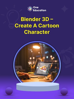Blender 3D – Create a Cartoon Character - Course - Oneeducation.org.uk - 0