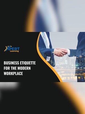 Business Etiquette for the Modern Workplace Online Course - Xpertlearning - 2