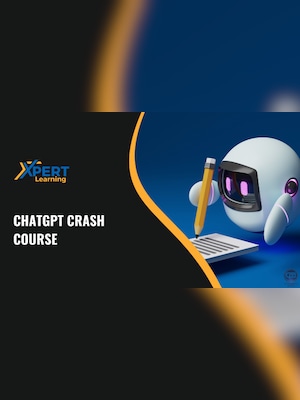 ChatGPT Crash Course Online Course - Xpertlearning - 2