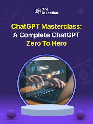 ChatGPT Masterclass: A Complete ChatGPT Zero to Hero - Course - Oneeducation.org.uk - 0