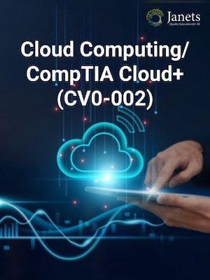 Cloud Computing / CompTIA Cloud+ (CV0-002) - Janets Key - GLOBAL - 0