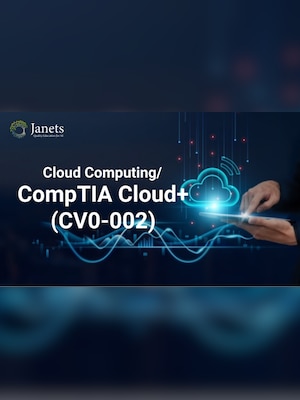 Cloud Computing / CompTIA Cloud+ (CV0-002) - Janets Key - GLOBAL - 2