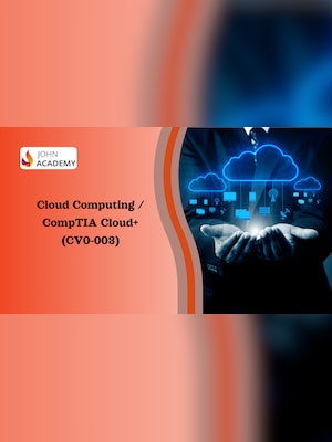 Cloud Computing Mastery with CompTIA Cloud+ (CV0-003) - Johnacademy Key - GLOBAL - 2