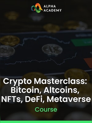 Crypto Masterclass: Bitcoin, Altcoins, NFTs, DeFi, Metaverse - Alpha Academy Key - GLOBAL - 0