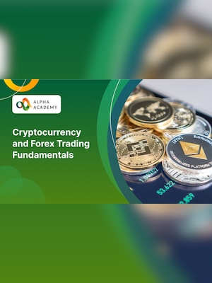 Cryptocurrency and Forex Trading Fundamentals - Alpha Academy - 2
