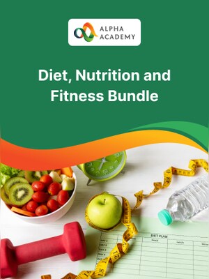 Diet, Nutrition and Fitness Bundle - Alpha Academy - 0