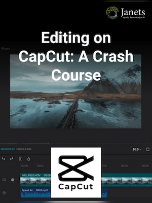 Editing on CapCut - A Crash Course - Janets Key - GLOBAL - 0