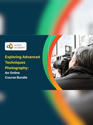 Exploring Advanced Techniques Photography: An Online Course Bundle - Alpha Academy - 2