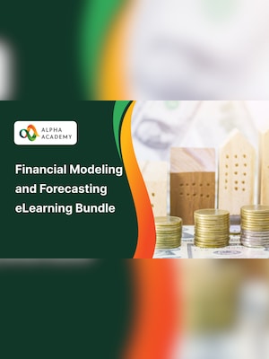Financial Modeling and Forecasting - Alpha Academy - 2