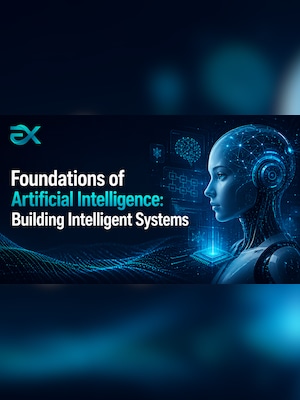Foundations of Artificial Intelligence: Building Intelligent Systems - Eduxpress Key - GLOBAL - 2