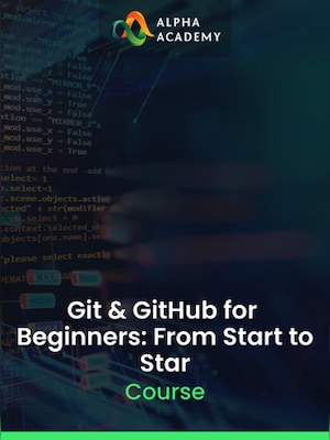 Git & GitHub for Beginners: From Start to Star - Alpha Academy Key - GLOBAL - 0